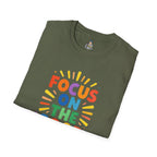 Focus On The Good T-Shirt — Positive Message Graphic Tee