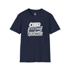 Unisex Softstyle T-Shirt - "Our Existence is Resistance" - Motivational Tee for Activists, Casual Wear, Gift for Change-makers