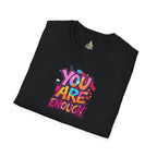 You Matter, You Are Enough. Unisex Softstyle T-Shirt