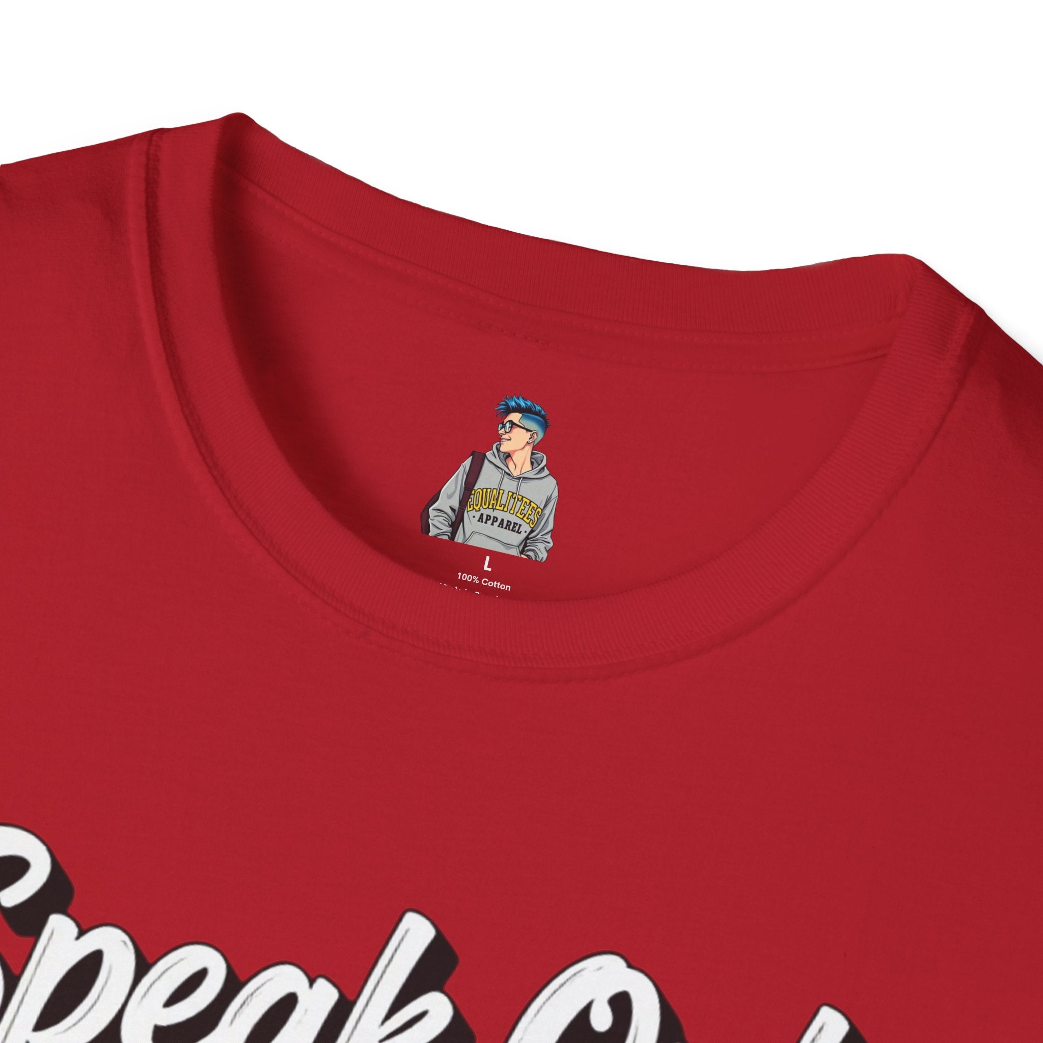 Speak Out T-Shirt Even If Your Voice Shakes