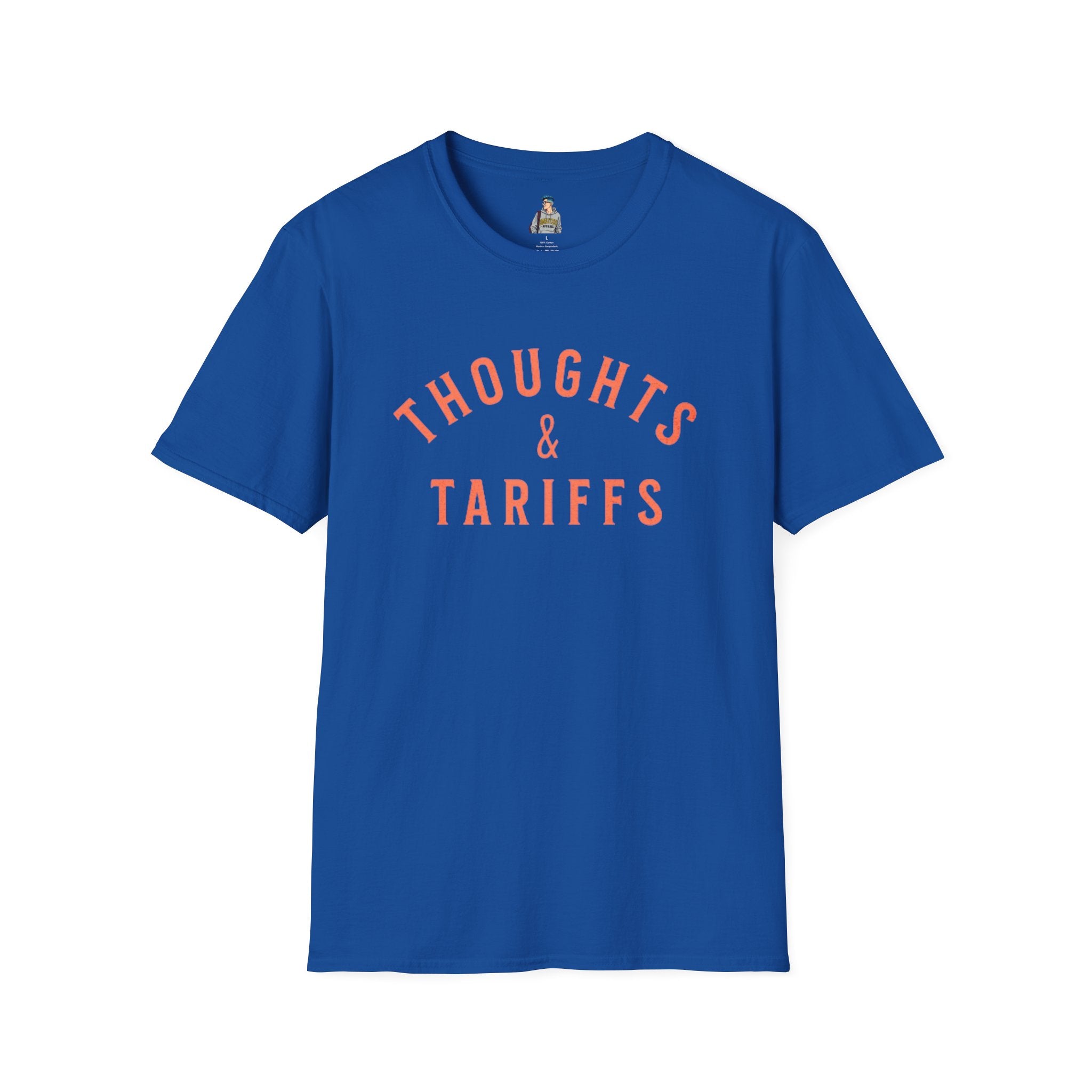 Funny Political Unisex SoftstyleThoughts and Tariffs Tee