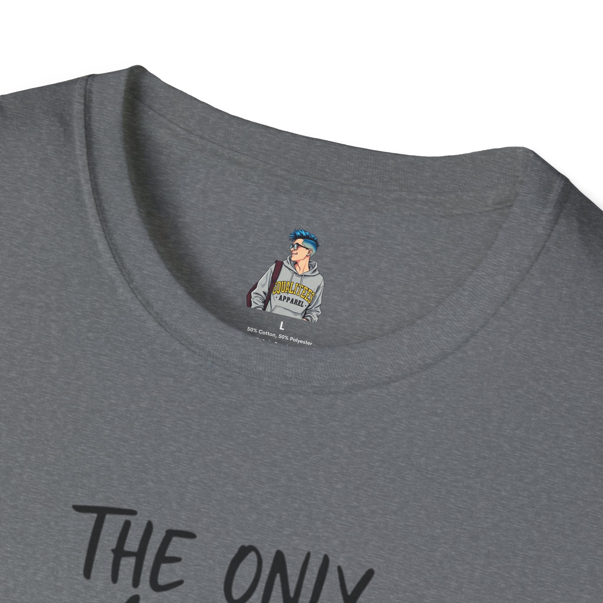 The Only Choice I MADE Was to Be MYSELF - Softstyle Unisex T-Shirt