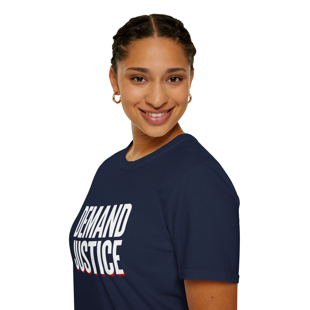Demand Justice T-Shirt — Bold Protest Tee for Activists & Social Justice Supporters