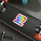 Die-Cut Stickers - LOVING EVERYONE ISN'T DIFFICULT