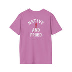 Born From this Land Native and Proud T-Shirt