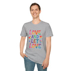 Love and Let Love T-Shirt