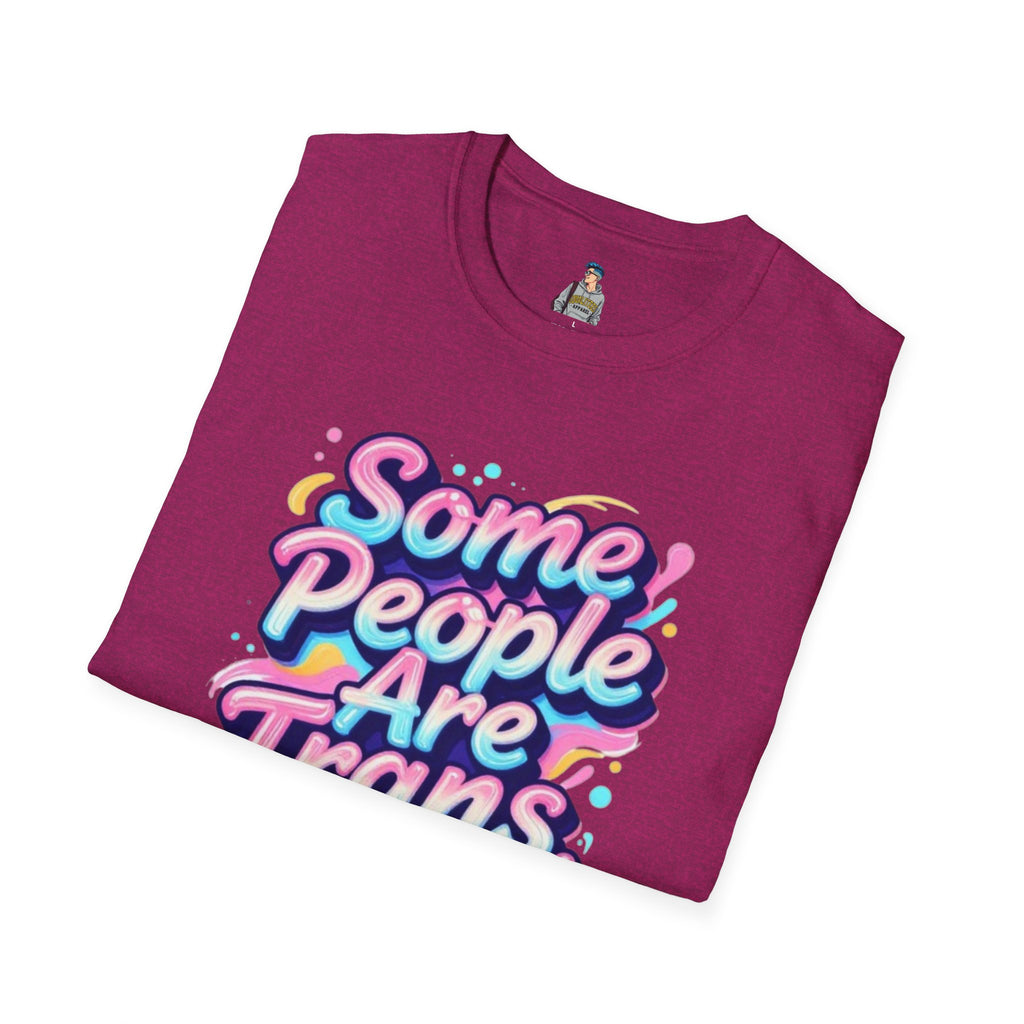 Some People are Trans T-Shirt — "Some People Are Trans. Get Over It." Colorful Pride Tee