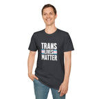Trans Lives Matter Unisex Softstyle T-Shirt - Support LGBTQ+ Rights