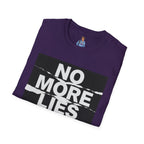 No More Lies T-Shirt — Bold Protest Graphic Tee