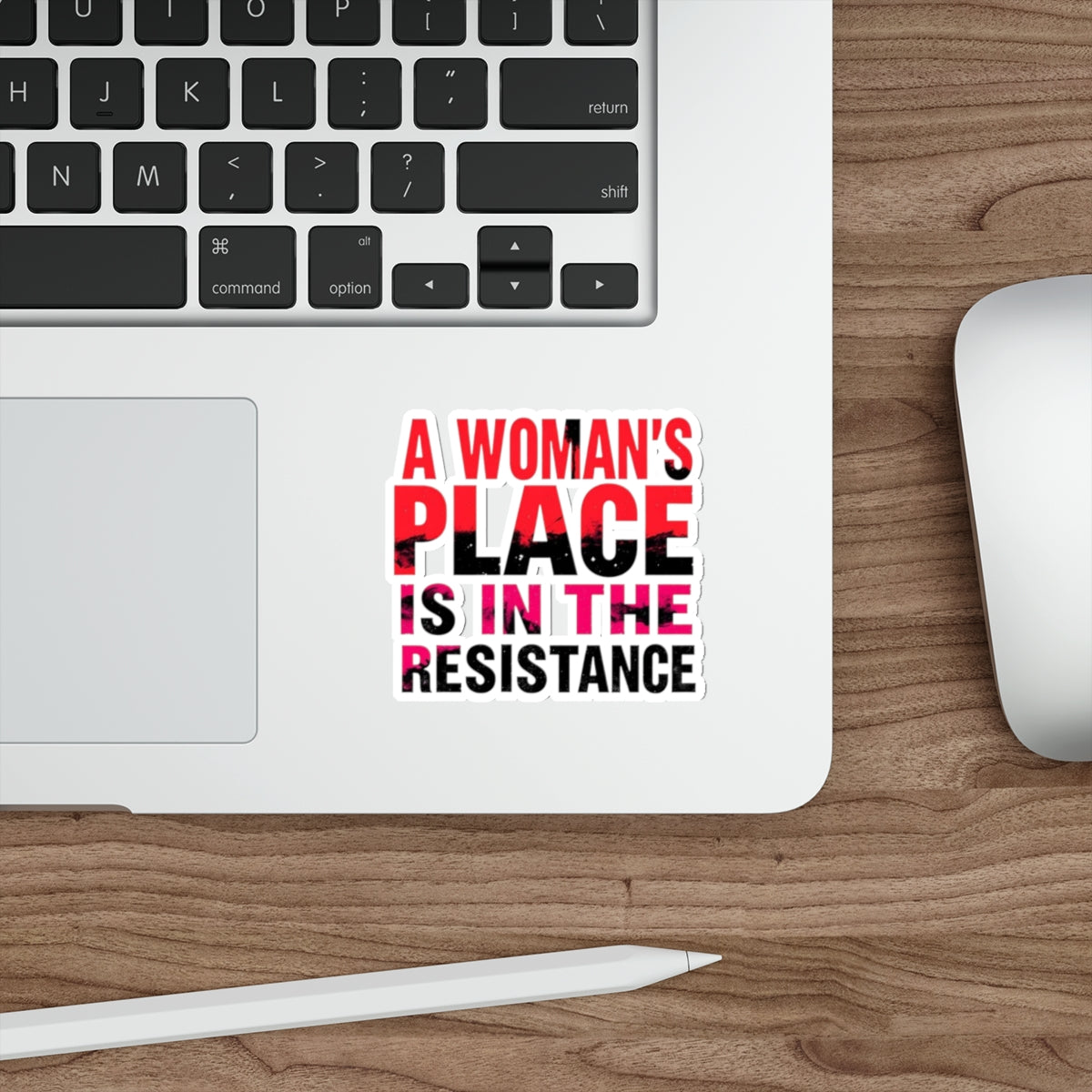 Die-Cut Stickers - A WOMAN'S PLACE IS IN THE RESISTANCE