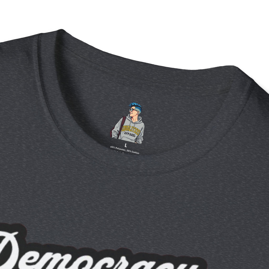 Unisex Softstyle T-Shirt - "Democracy Matters" & " We The People Are Pissed Off" Graphic Tee