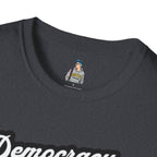 Unisex Softstyle T-Shirt - "Democracy Matters" & " We The People Are Pissed Off" Graphic Tee