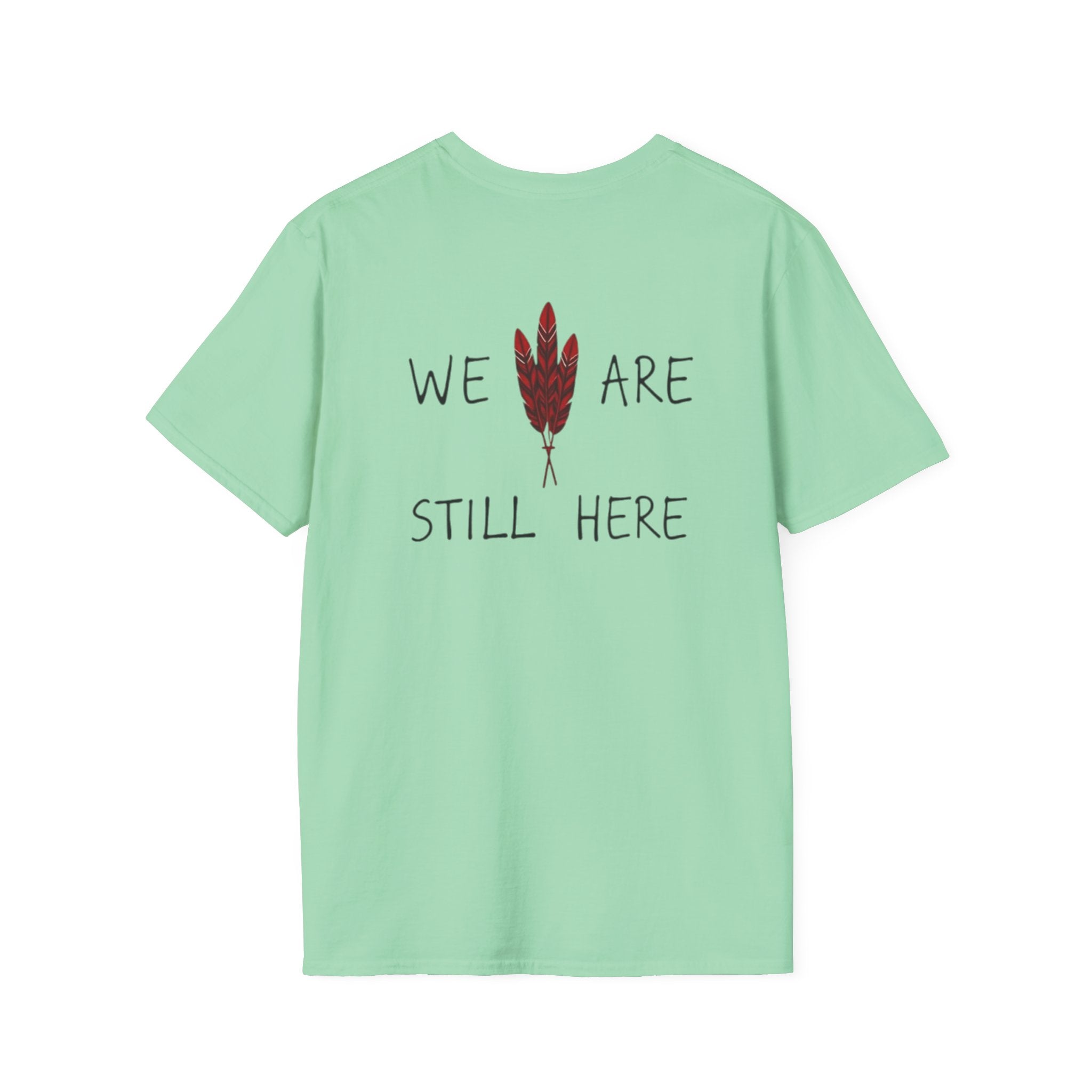'We Are Still Here' Unisex Softstyle T-shirt