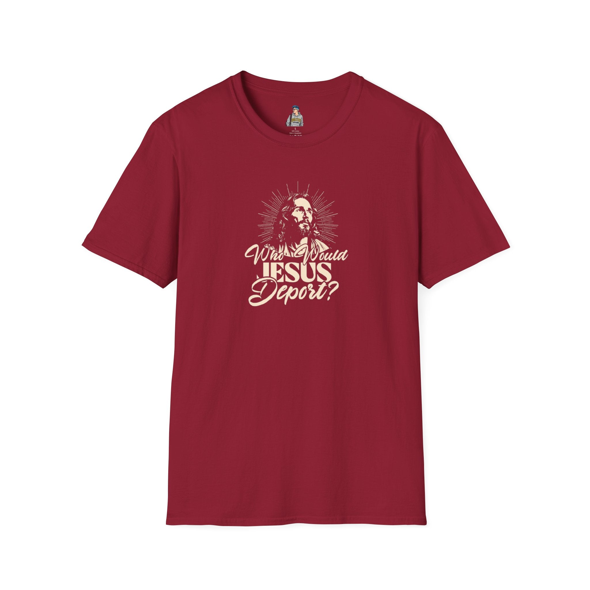 Who Would Jesus Deport? Unisex Softstyle T-Shirt