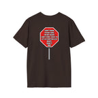 She Said STOP You Will Stop - Graphic T-Shirt