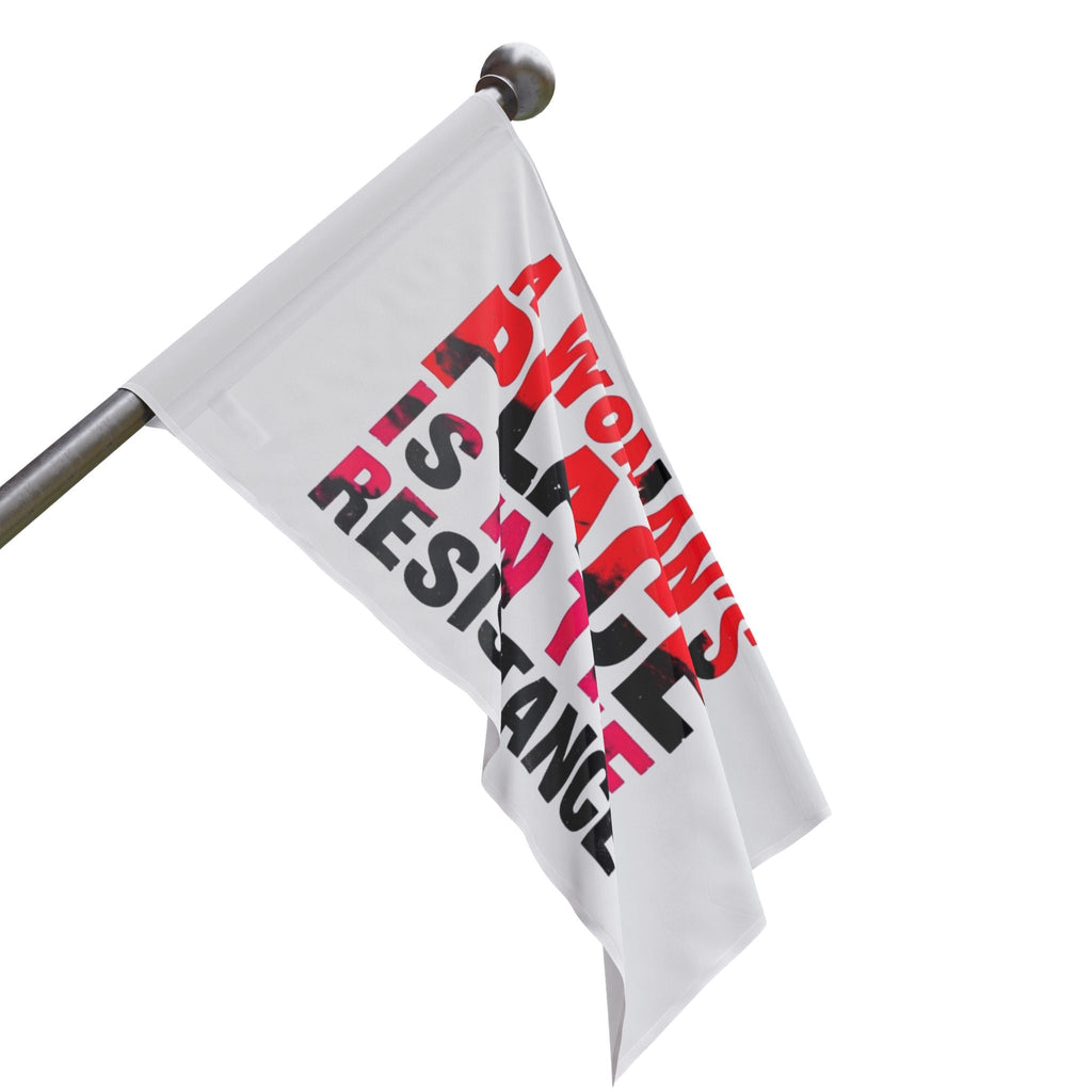 A Womans Place is in the Resistance - Protest Flag - EqualiTees.Me