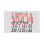 A Womans Place is in the Resistance - Protest Flag - EqualiTees.Me