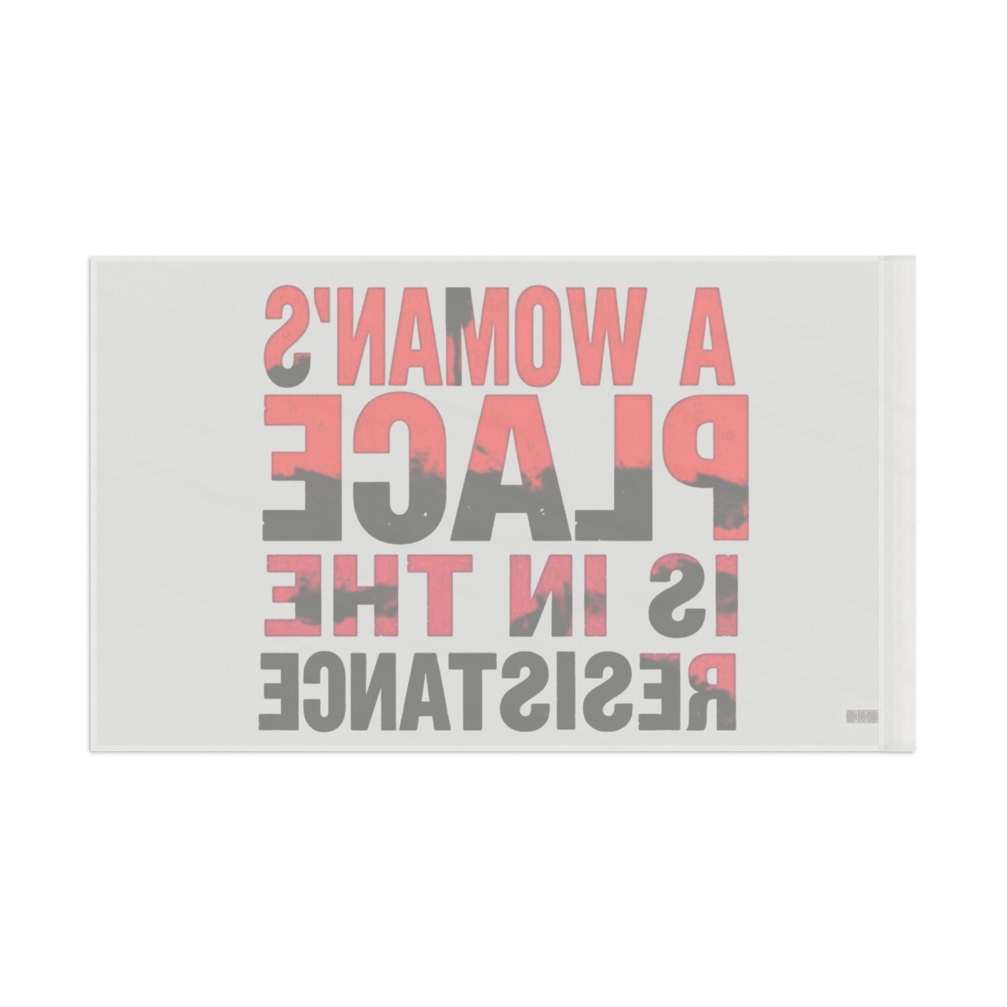 A Womans Place is in the Resistance - Protest Flag - EqualiTees.Me