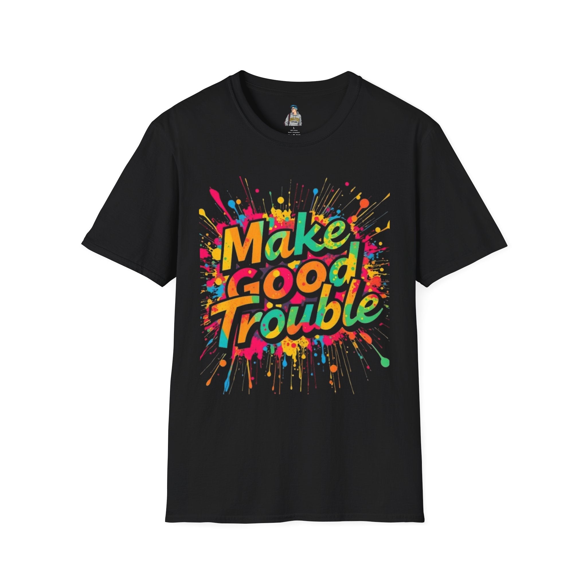 Color Splash, Make Good Trouble Tee - EqualiTees.Me