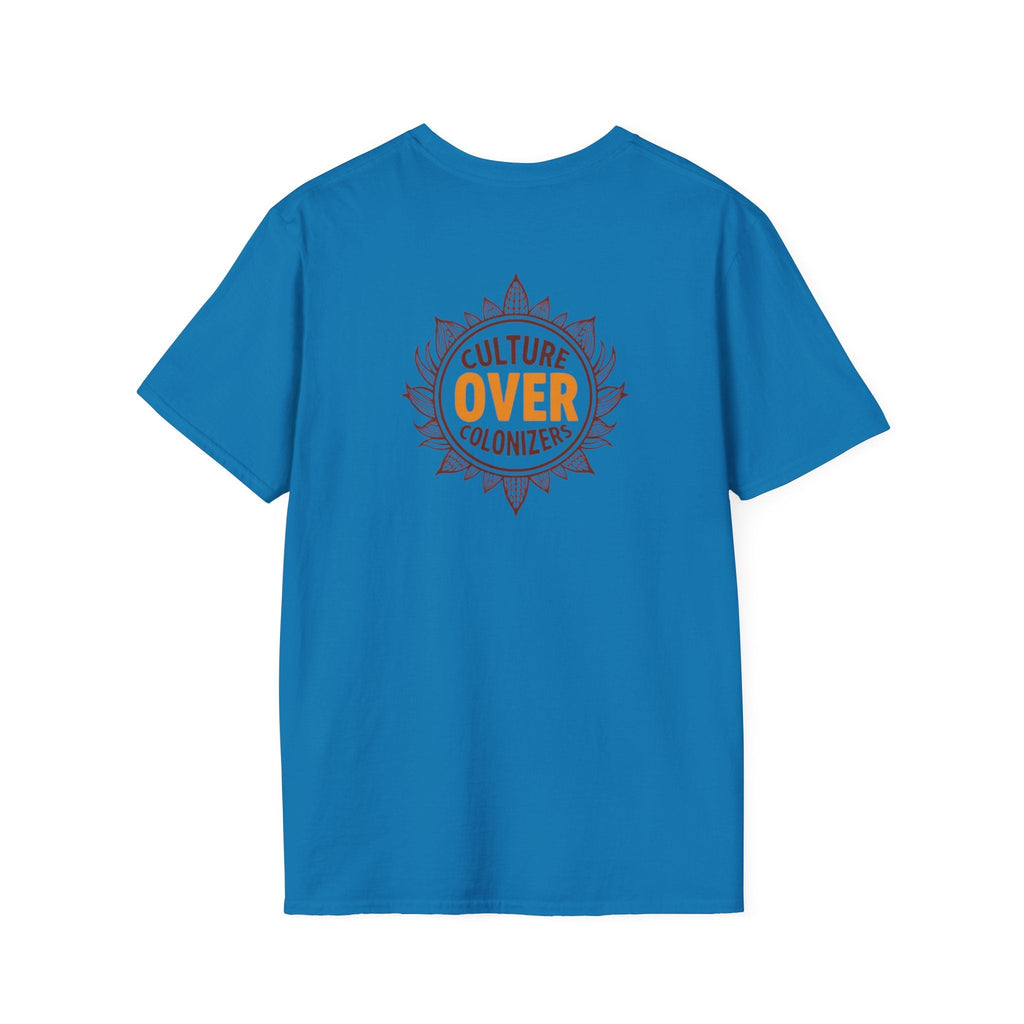 Culture Over Colonizers Unisex Softstyle T-Shirt - EqualiTees.Me
