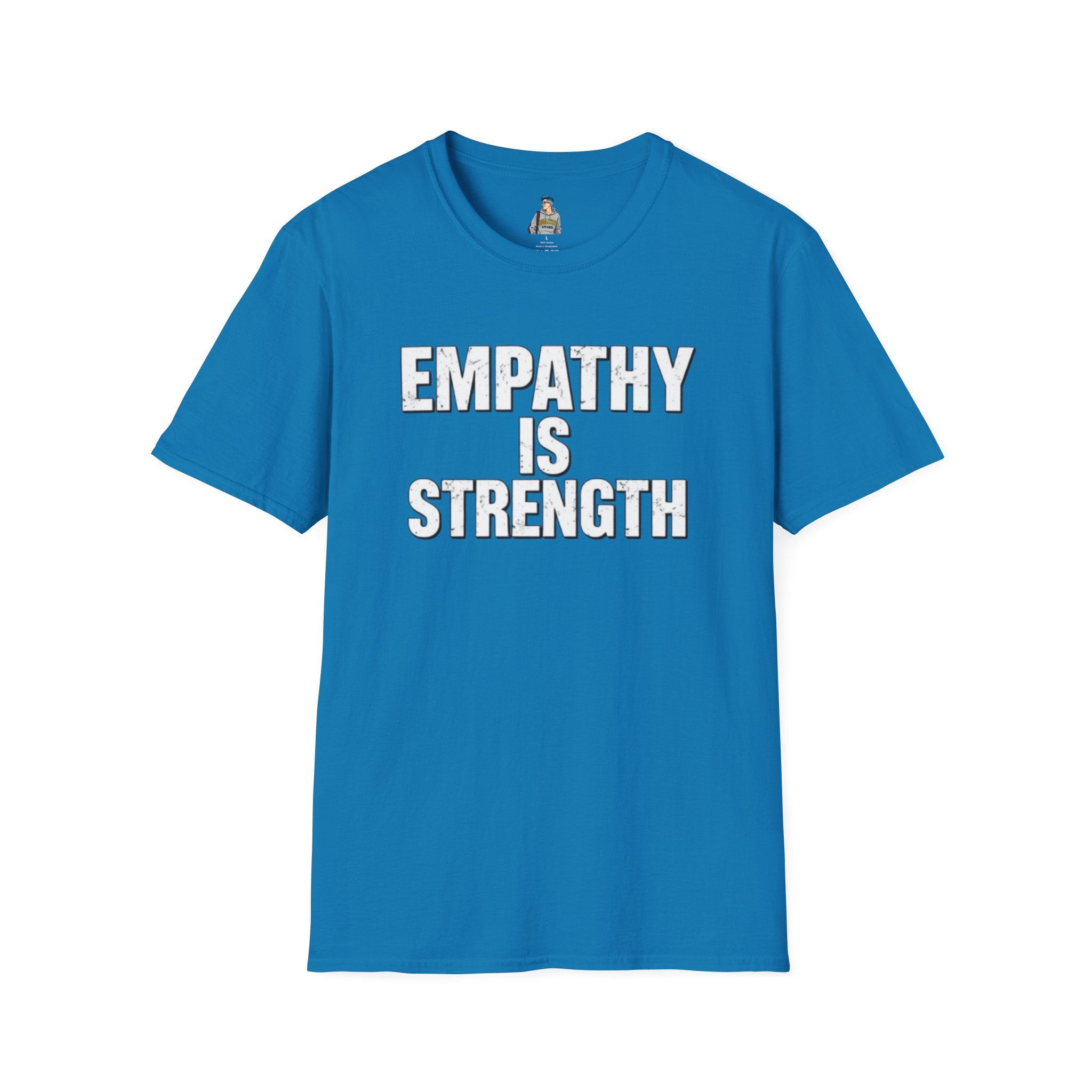 Empathy Is Strength T-Shirt - EqualiTees.Me