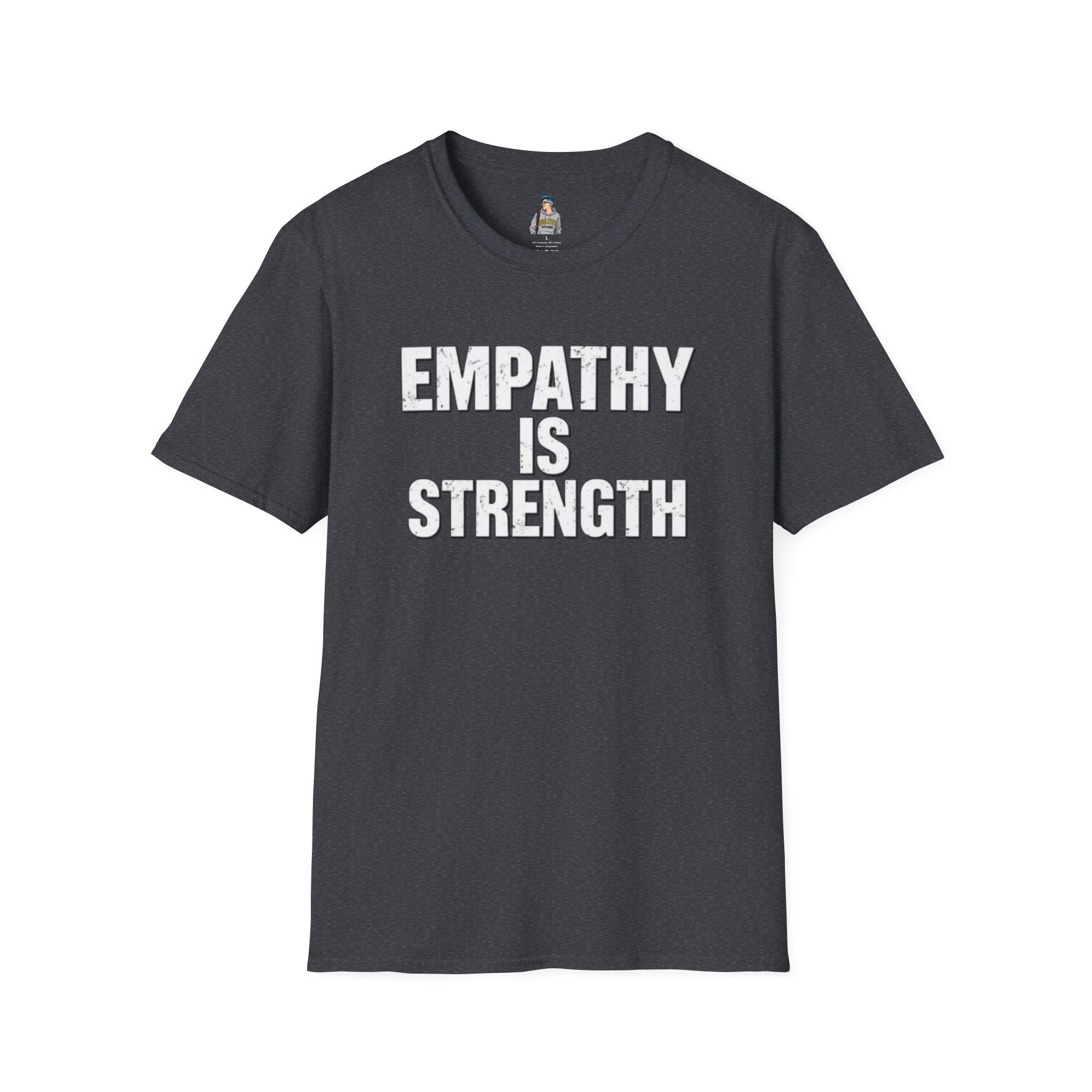 Empathy Is Strength T-Shirt - EqualiTees.Me
