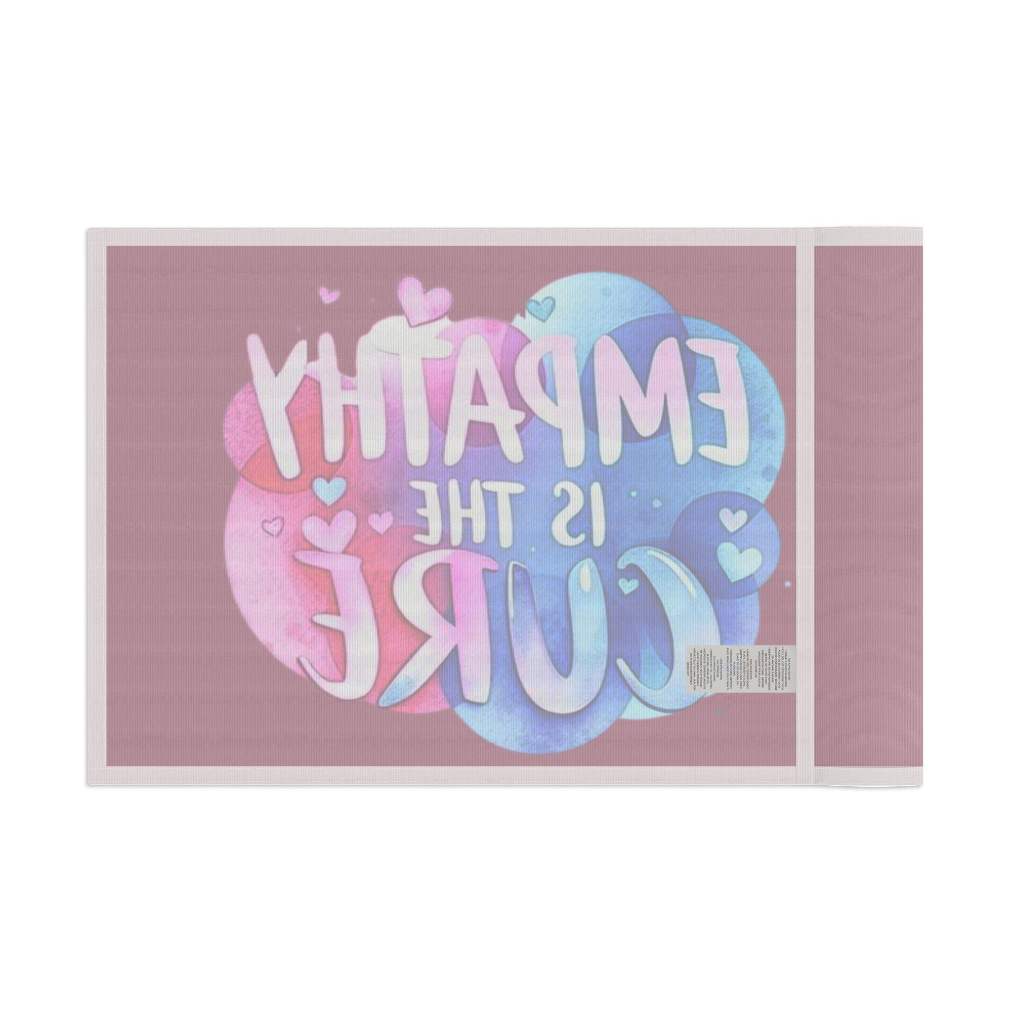 Empathy is the Cure - Protest Flag - EqualiTees.Me