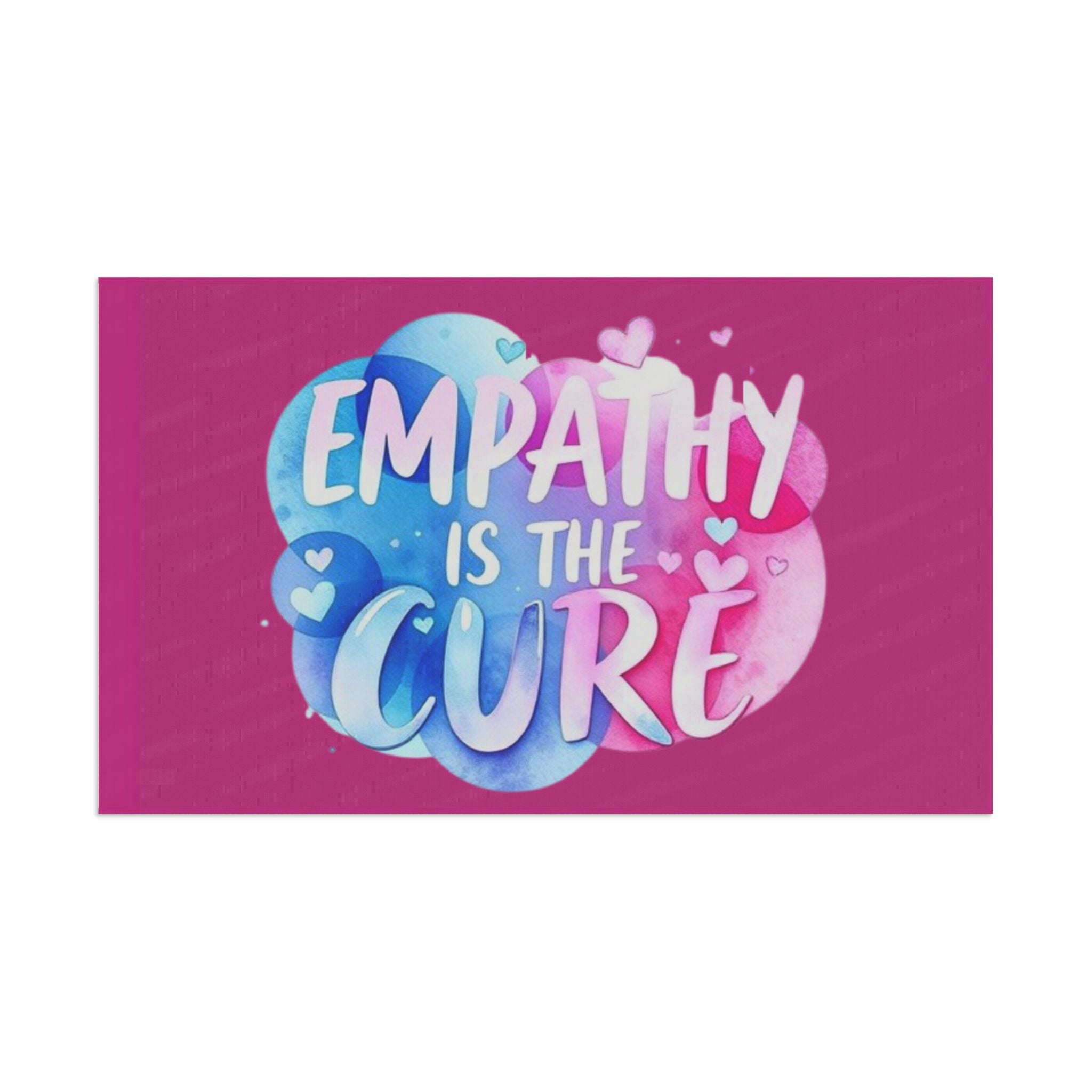 Empathy is the Cure - Protest Flag - EqualiTees.Me