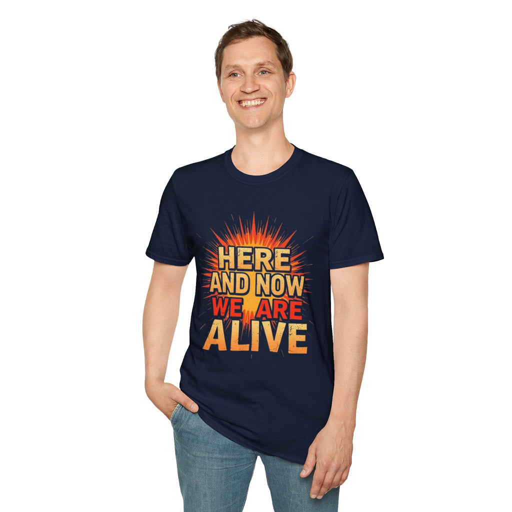 Empowering Statement Tee, Here and Now We Are Alive Our Resistance Matters - EqualiTees.Me