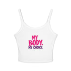 Empowering Women's Spaghetti Strap Tank Top - 'My Body, My Choice' - EqualiTees.Me