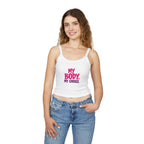 Empowering Women's Spaghetti Strap Tank Top - 'My Body, My Choice' - EqualiTees.Me
