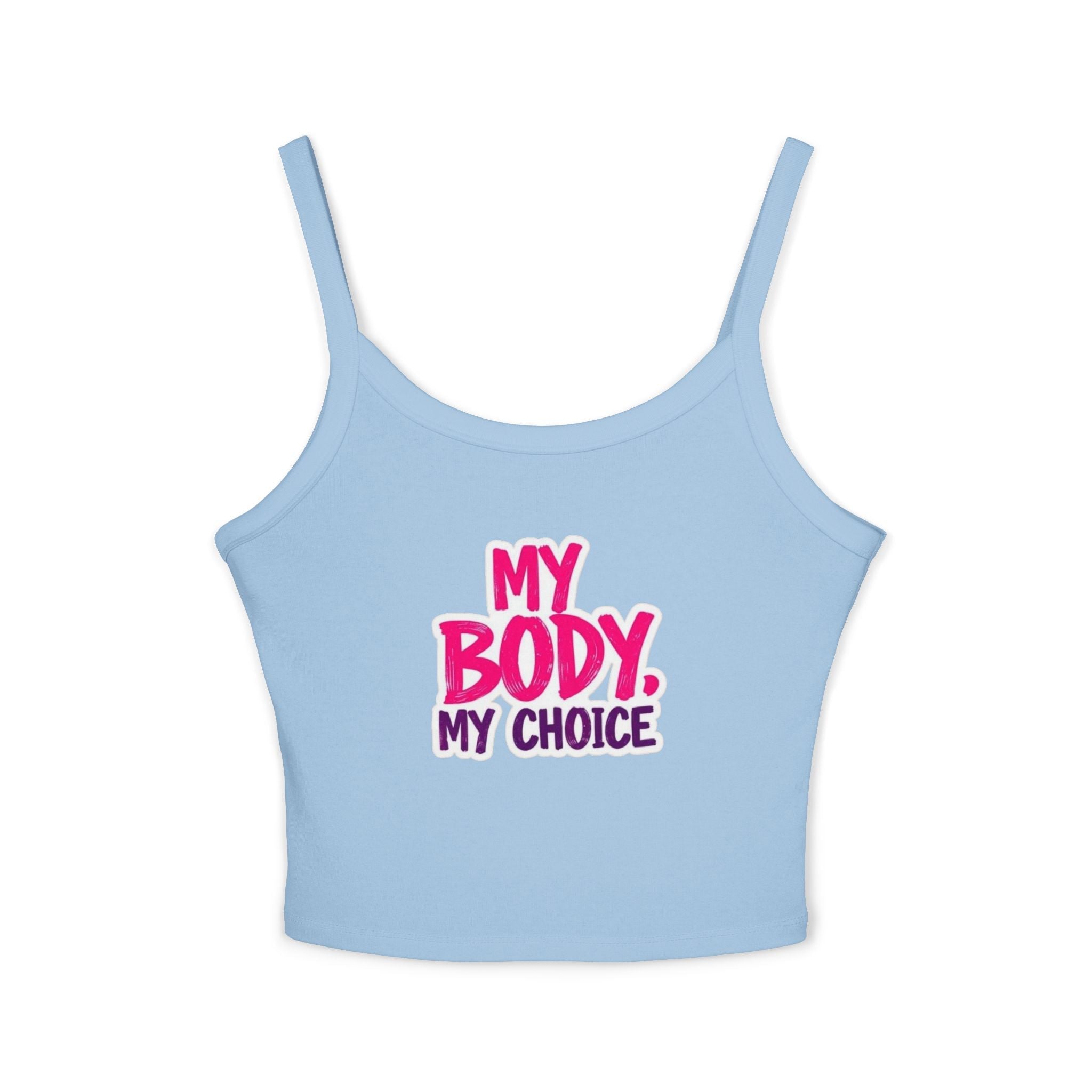 Empowering Women's Spaghetti Strap Tank Top - 'My Body, My Choice' - EqualiTees.Me