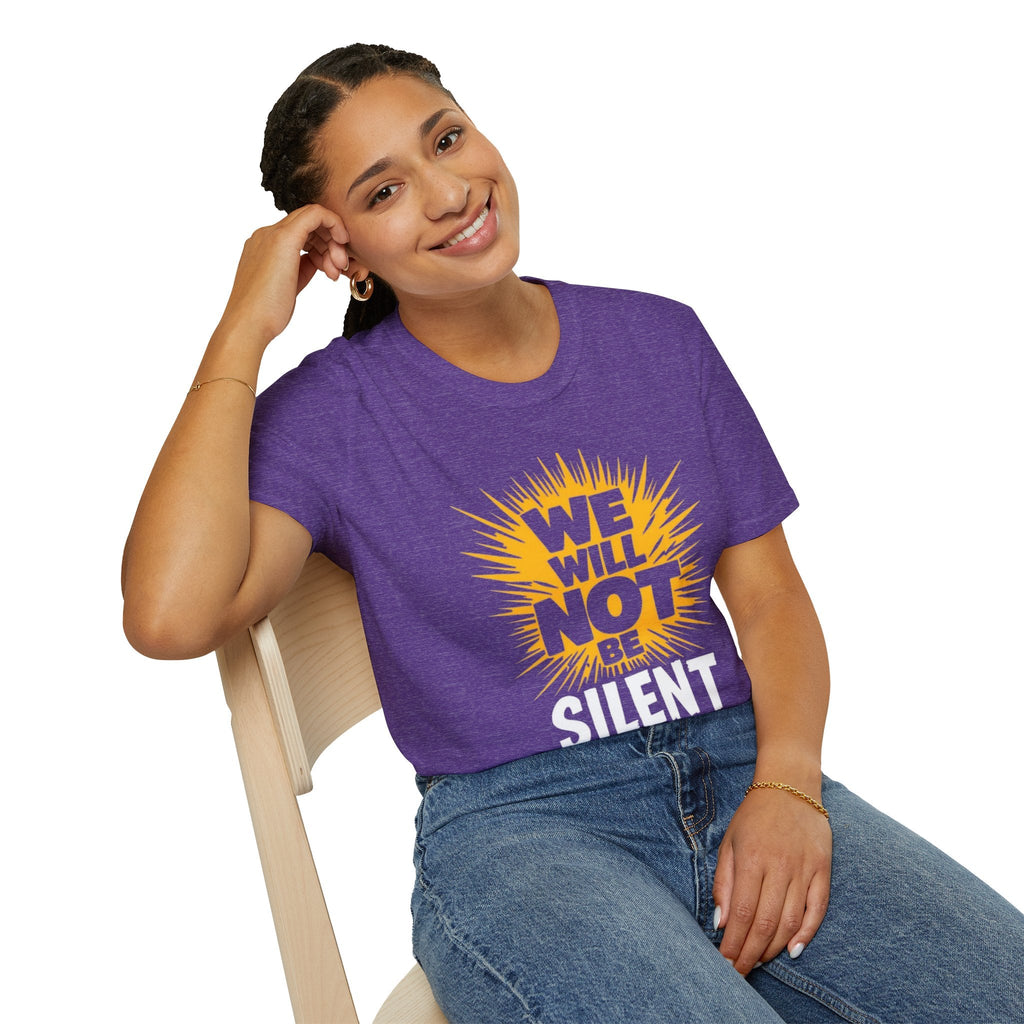 Empowerment Graphic Tee - We Will Not Be Silent | Unisex Softstyle T-Shirt - EqualiTees.Me