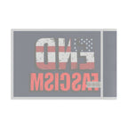 END FASCISM - Protest Flag - EqualiTees.Me
