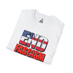 End Fascism Protest Shirt - EqualiTees.Me