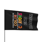 End Racism - Protest Flag - EqualiTees.Me