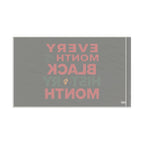 Every Month is Black History Month - Protest Flag - EqualiTees.Me