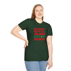 Every Month is Black History Month Unisex T-Shirt - EqualiTees.Me