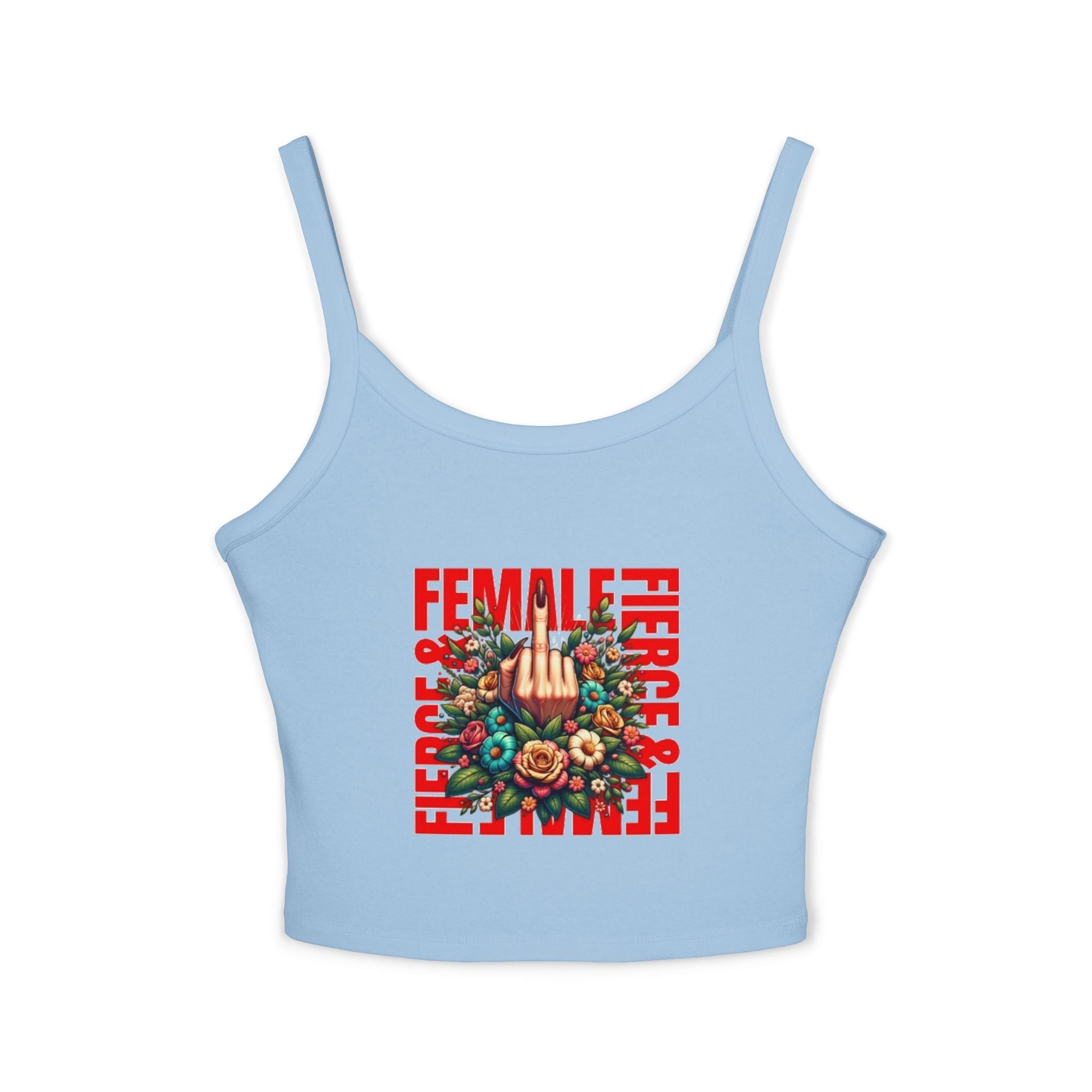 Fierce Female Floral Spaghetti Strap Tank Top - EqualiTees.Me