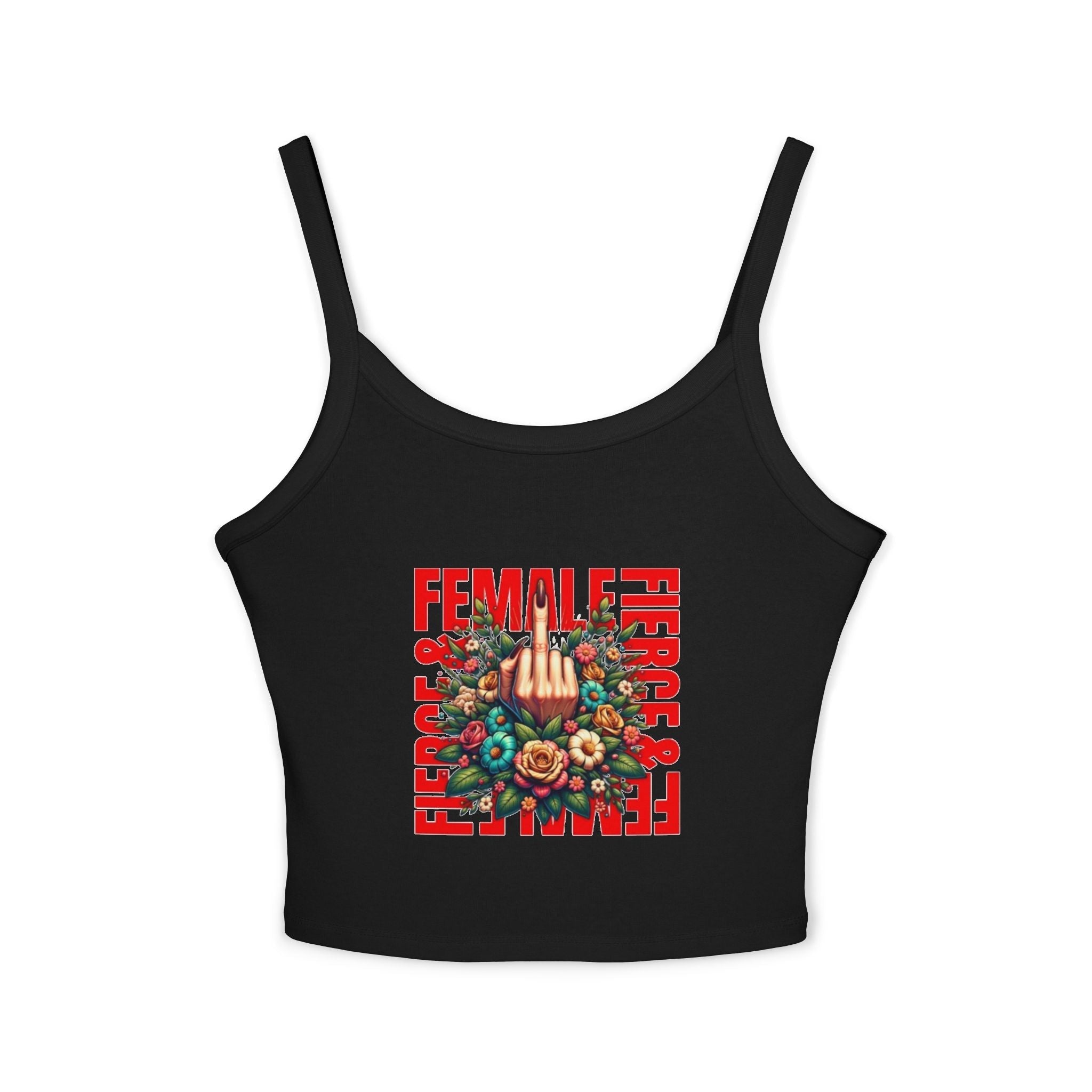 Fierce Female Floral Spaghetti Strap Tank Top - EqualiTees.Me