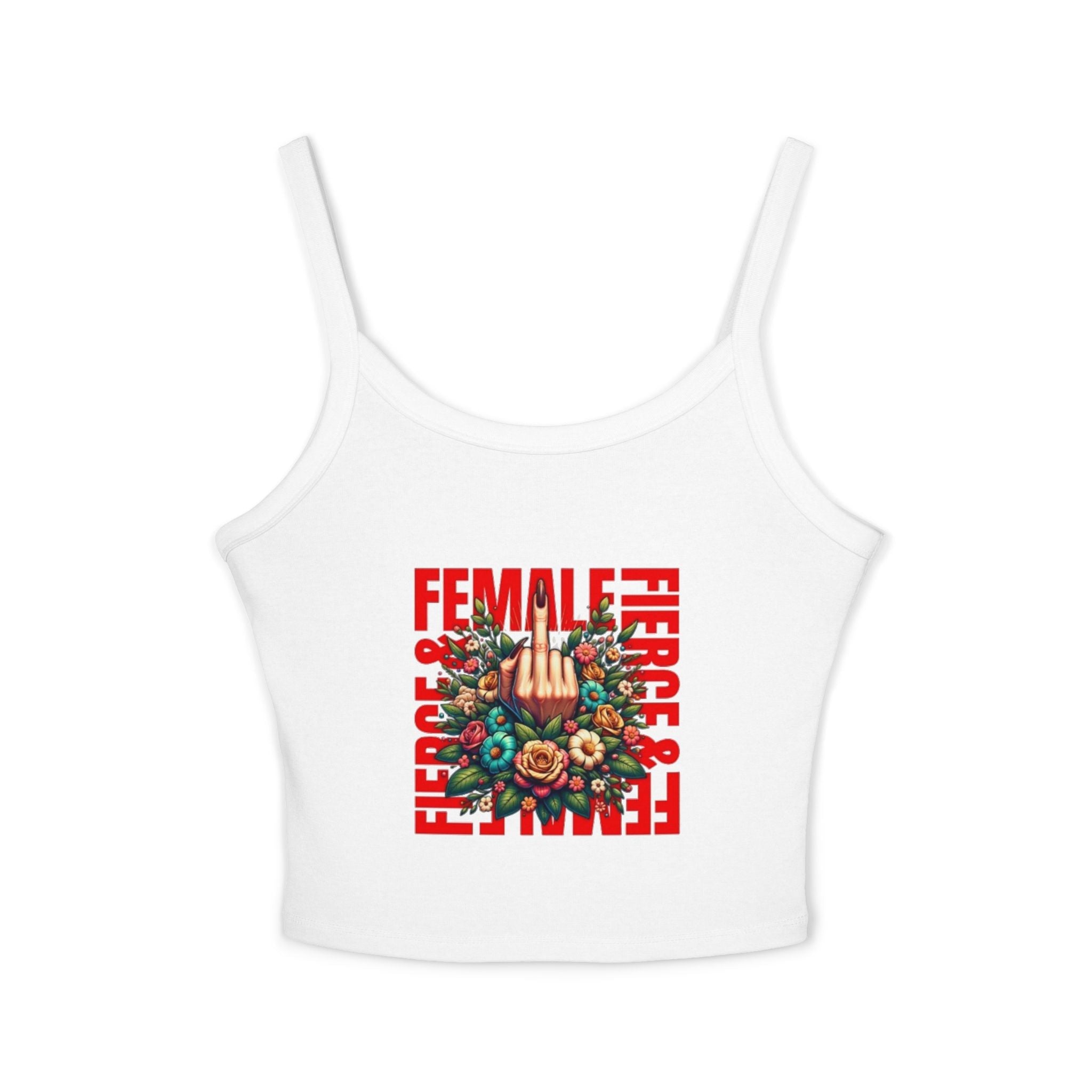 Fierce Female Floral Spaghetti Strap Tank Top - EqualiTees.Me