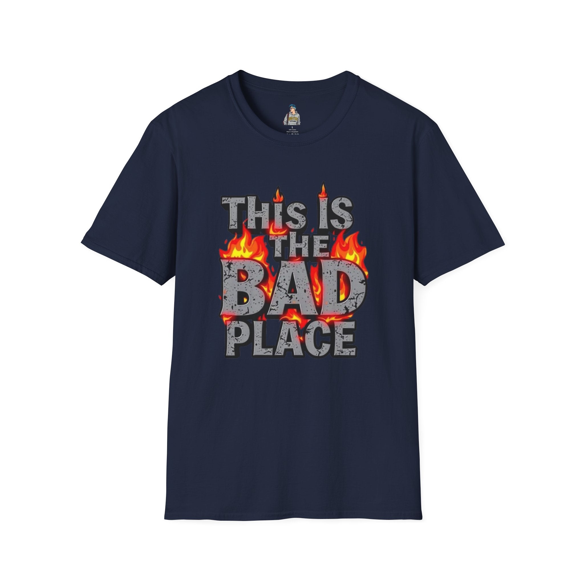 Funny Graphic T-Shirt: 'This is the Bad Place - EqualiTees.Me