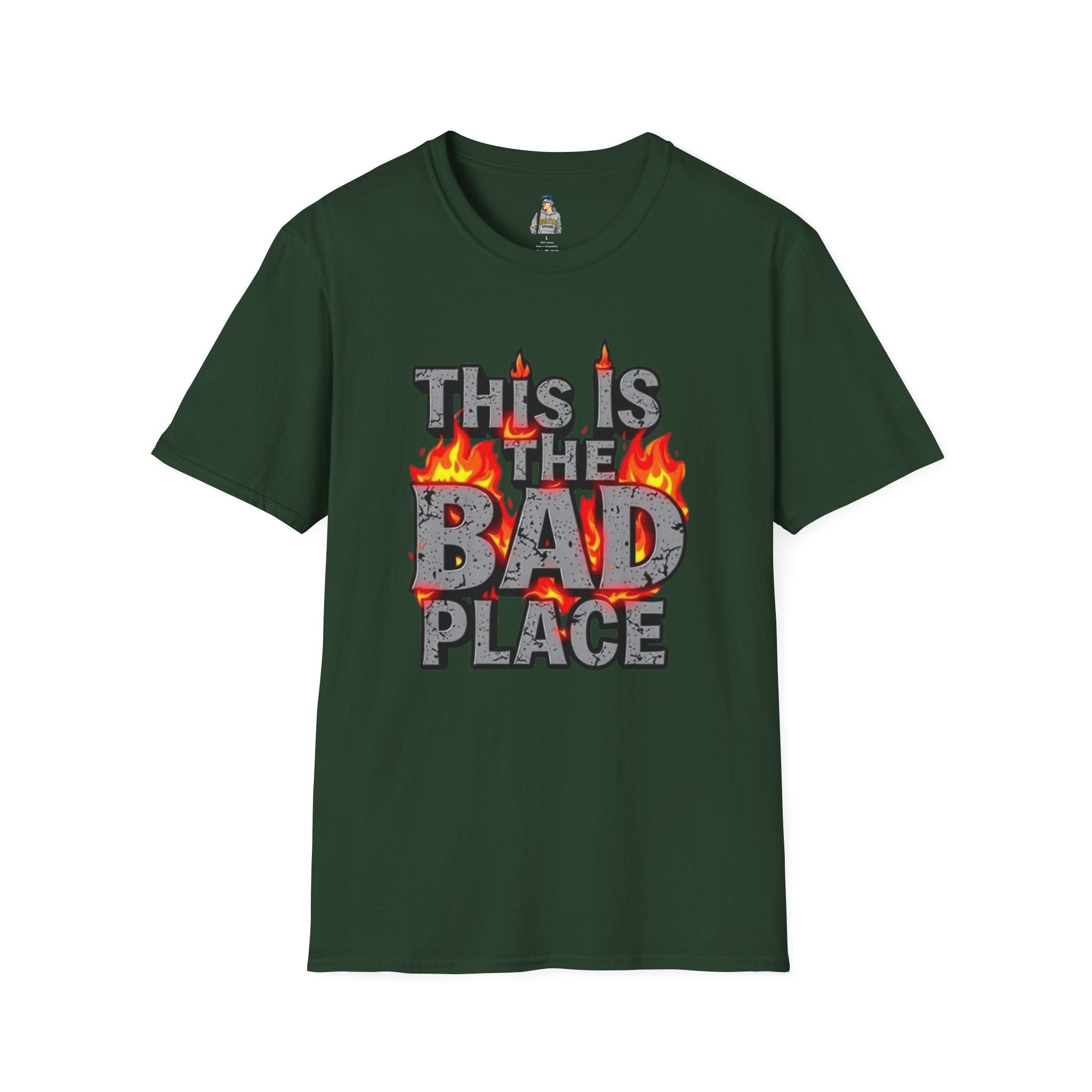 Funny Graphic T-Shirt: 'This is the Bad Place - EqualiTees.Me