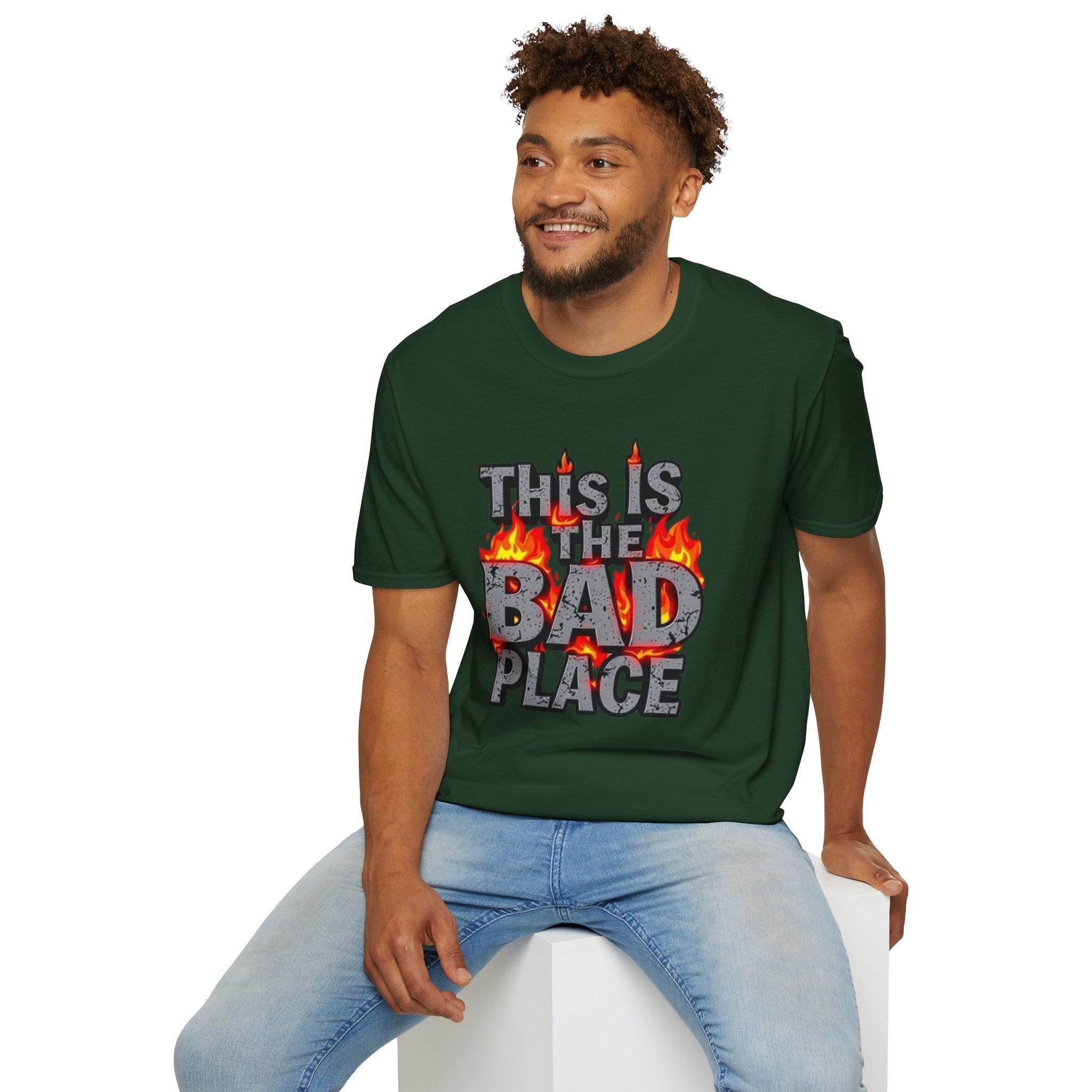 Funny Graphic T-Shirt: 'This is the Bad Place - EqualiTees.Me