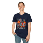 Funny Graphic T-Shirt: 'This is the Bad Place - EqualiTees.Me