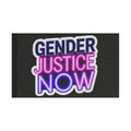 Gender Justice Now - Protest Flag - EqualiTees.Me