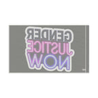 Gender Justice Now - Protest Flag - EqualiTees.Me