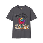 Grow Your Own Way Pride T-shirt - EqualiTees.Me