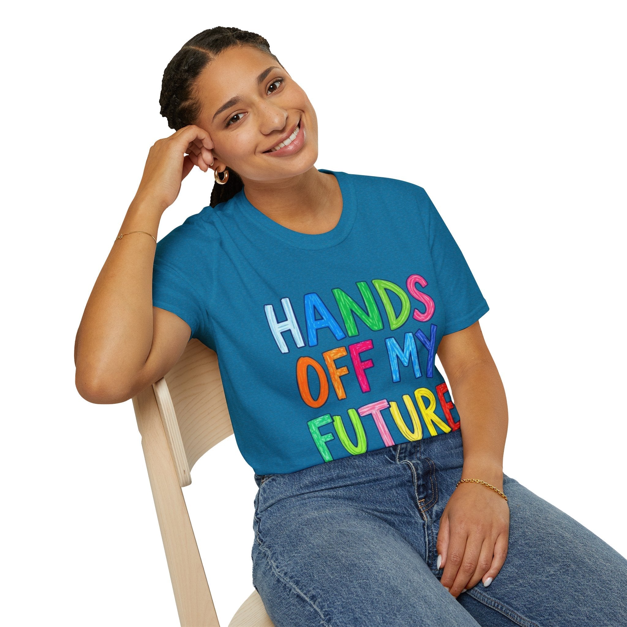 HANDS OFF MY FUTURE Political Statement T-Shirt - EqualiTees.Me