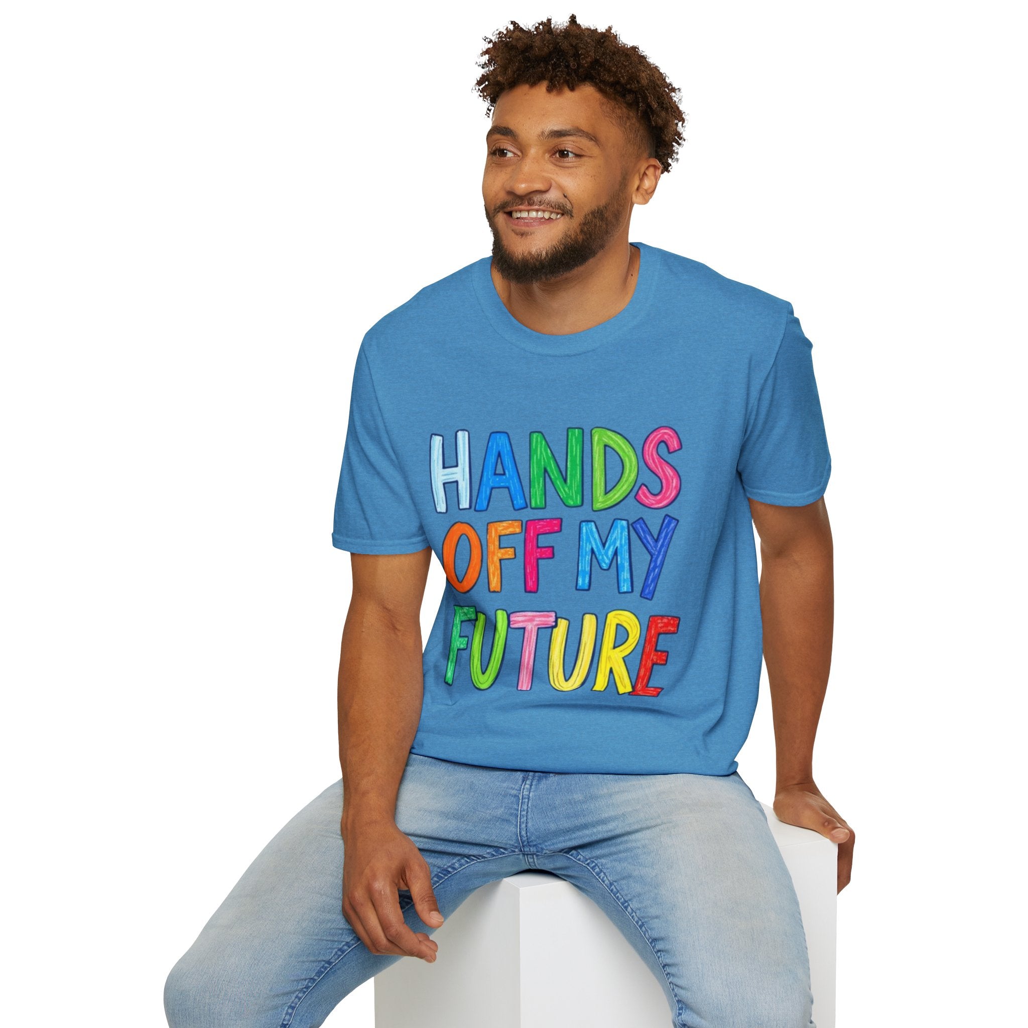 HANDS OFF MY FUTURE Political Statement T-Shirt - EqualiTees.Me